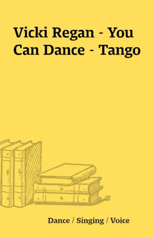 Vicki Regan – You Can Dance – Tango