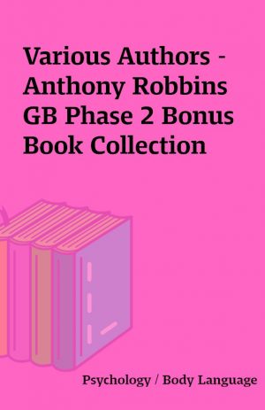 Various Authors – Anthony Robbins GB Phase 2 Bonus  Book Collection