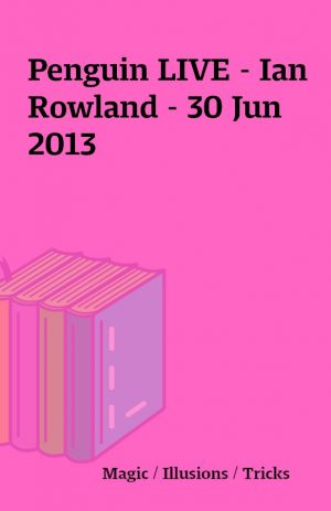 Penguin LIVE – Ian Rowland – 30 Jun 2013