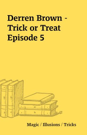 Derren Brown – Trick or Treat Episode 5