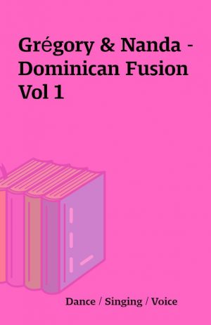 Grégory & Nanda – Dominican Fusion Vol 1