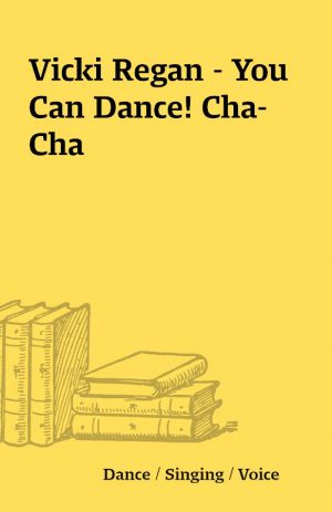 Vicki Regan – You Can Dance! Cha-Cha