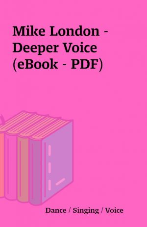 Mike London – Deeper Voice (eBook – PDF)