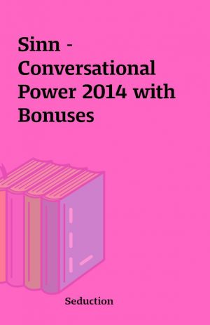 Sinn – Conversational Power 2014 with Bonuses