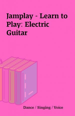 Jamplay – Learn to Play: Electric Guitar