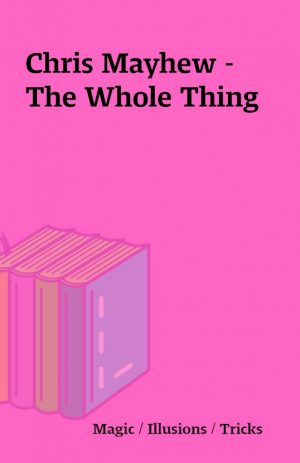 Chris Mayhew – The Whole Thing