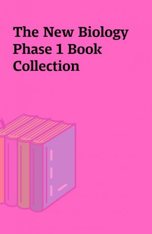 The New Biology Phase 1 Book Collection