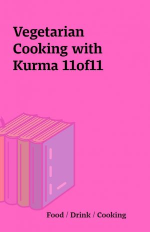 Vegetarian Cooking with Kurma 11of11