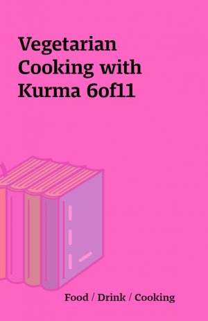 Vegetarian Cooking with Kurma 6of11