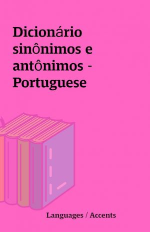 Dicionário sinônimos e antônimos – Portuguese