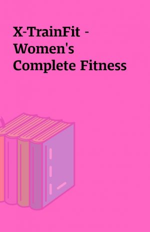 X-TrainFit – Women’s Complete Fitness