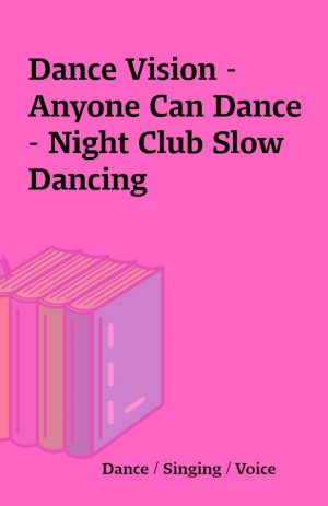 Dance Vision – Anyone Can Dance – Night Club Slow Dancing