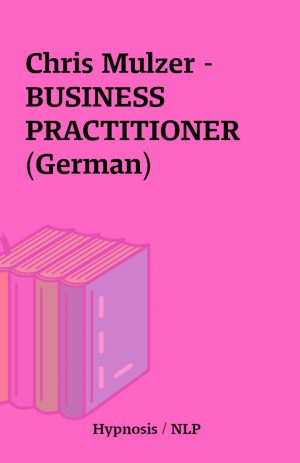 Chris Mulzer – BUSINESS PRACTITIONER (German)