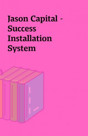 Jason Capital –  Success Installation System