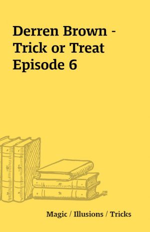 Derren Brown – Trick or Treat Episode 6