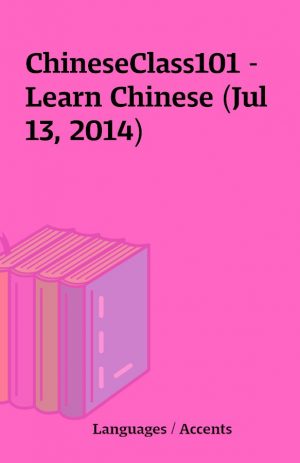 ChineseClass101 – Learn Chinese (Jul 13, 2014)