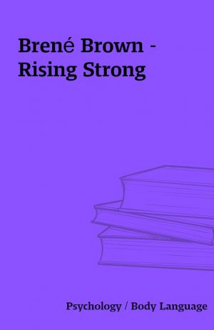 Brené Brown – Rising Strong