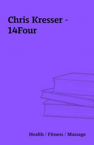 Chris Kresser – 14Four