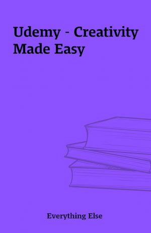 Udemy – Creativity Made Easy