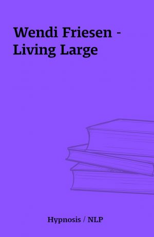 Wendi Friesen – Living Large