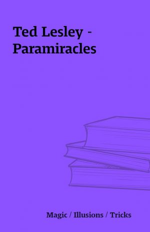 Ted Lesley – Paramiracles