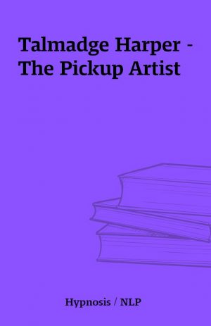 Talmadge Harper –  The Pickup Artist