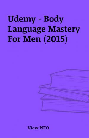 Udemy – Body Language Mastery For Men (2015)