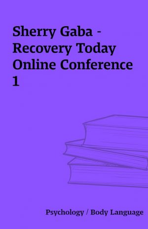 Sherry Gaba – Recovery Today Online Conference 1