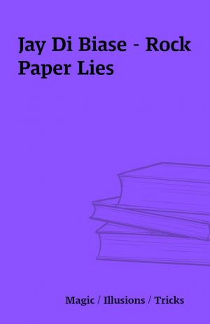 Jay Di Biase – Rock Paper Lies