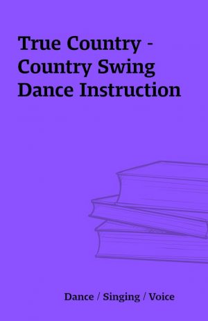 True Country – Country Swing Dance Instruction