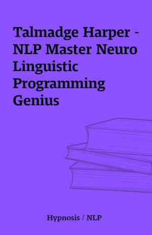 Talmadge Harper – NLP Master Neuro Linguistic Programming Genius