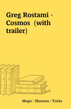 Greg Rostami – Cosmos  (with trailer)