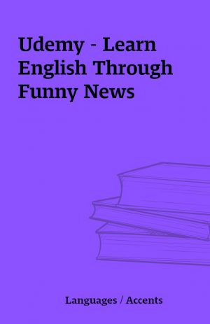 Udemy – Learn English Through Funny News