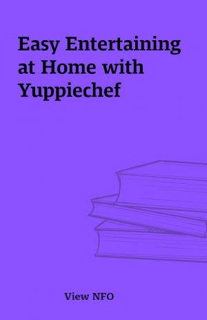 Easy Entertaining at Home with Yuppiechef