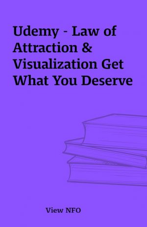 Udemy – Law of Attraction & Visualization Get What You Deserve