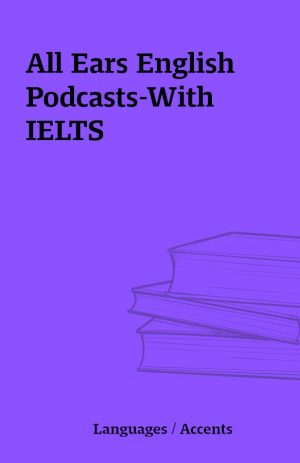 All Ears English Podcasts-With IELTS