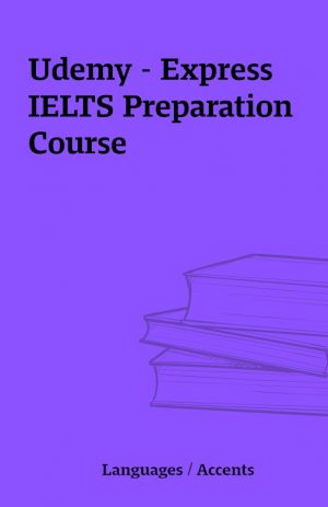 Udemy – Express IELTS Preparation Course