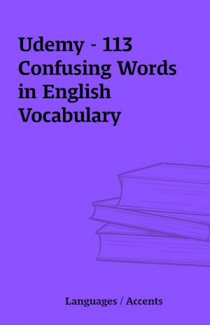 Udemy – 113 Confusing Words in English Vocabulary