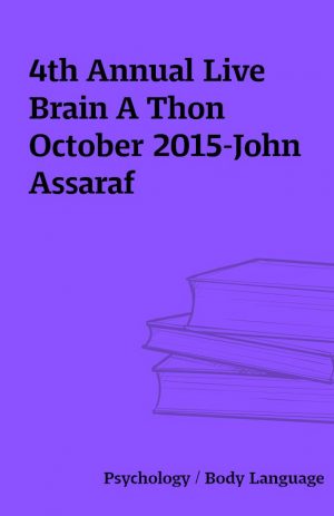 4th Annual Live Brain A Thon October 2015-John Assaraf