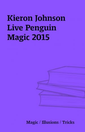 Kieron Johnson Live Penguin Magic 2015