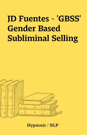 JD Fuentes – ‘GBSS’ Gender Based Subliminal Selling