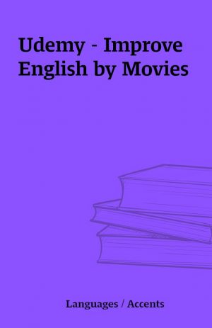 Udemy – Improve English by Movies