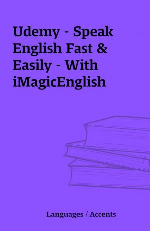 Udemy – Speak English Fast & Easily – With iMagicEnglish