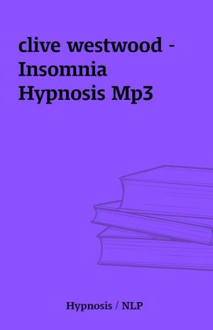 clive westwood – Insomnia Hypnosis Mp3