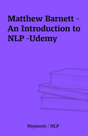 Matthew Barnett – An Introduction to NLP -Udemy