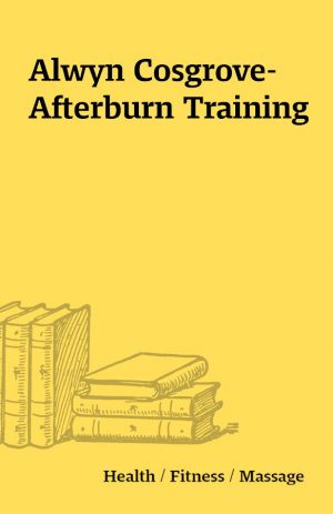 Alwyn Cosgrove-Afterburn Training