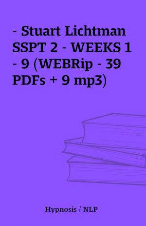 – Stuart Lichtman SSPT 2 – WEEKS 1 – 9 (WEBRip – 39 PDFs + 9 mp3)