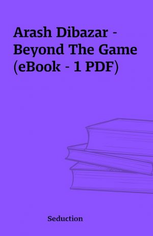 Arash Dibazar – Beyond The Game (eBook – 1 PDF)