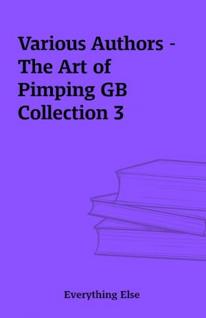 Various Authors – The Art of Pimping GB Collection 3