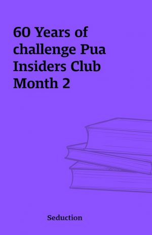 60 Years of challenge Pua Insiders Club Month 2